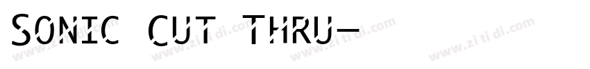 Sonic Cut Thru字体转换